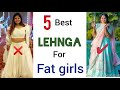 5 Best Lehenga For Chubby Girl Fat Girl Lehnga Wedding Dress For Chubby Fat Girl