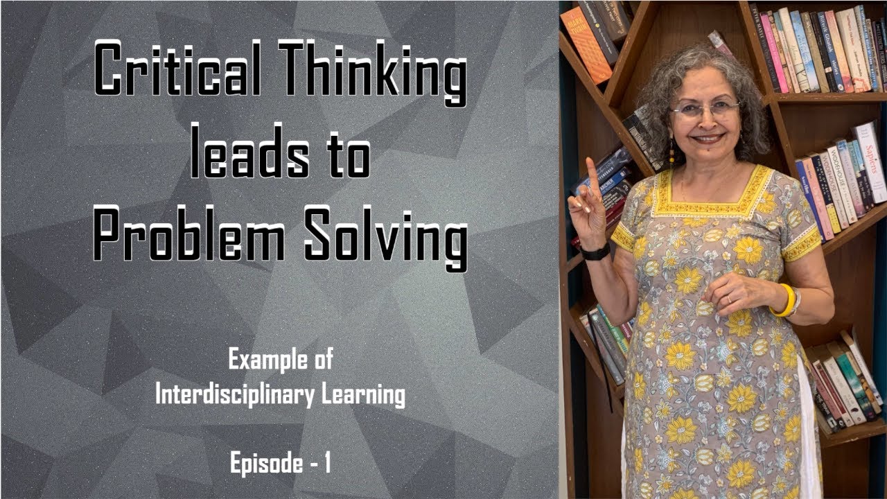 Critical thinking leads to Problem Solving I Episode 1-Devika Nadig  #nationaleducationpolicy2020