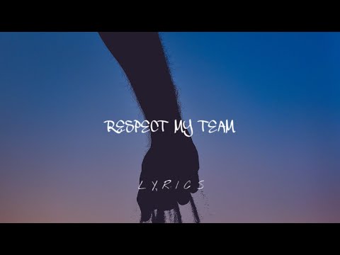 Respect My Team (Lyrics) - Teadashii, Trip Lee & Lecrae