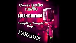 Download lagu BULAN BINTANG | SAMPLING DANGDUT KOPLO KORG PA700 mp3