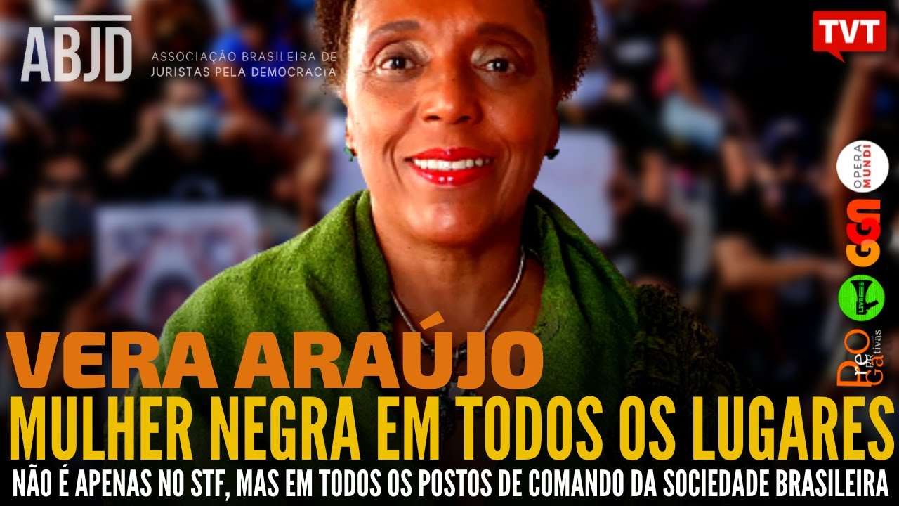 Mulher negra em todos os lugares, com Vera Araújo | ABJD
