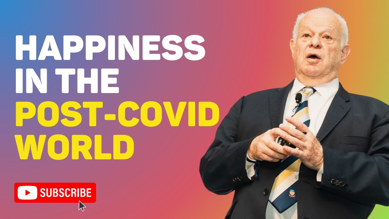 Happiness in the Post-Covid World by Dr. Martin Seligman