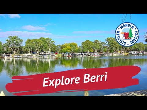 ???? Explore Berri South Australia ~ Things to do in and around Berri