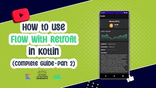 #8 How to use Flow with Retrofit - Details screen (Complete Guide)