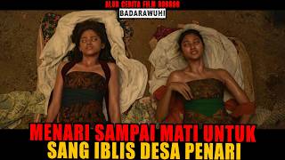 Download lagu SEREM !! BADARAWUHI MENUNTUT GADIS DESA UNTUK TERUS MENARI SAMPAI KIAMAT mp3
