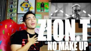 Zion.T - No Make Up MV Reaction