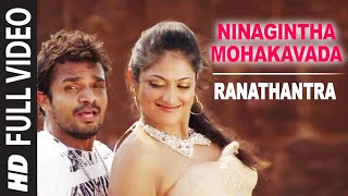Ninagintha Video Song  Ranathantra  Chinnari Mutta