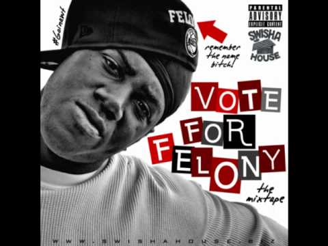 Felo aka Felony - F.E.L.O.