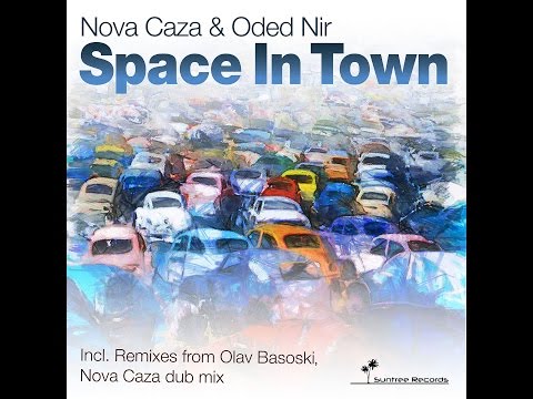 Nova Caza & Oded Nir - Space in Town (Nova Caza Dub Mix)