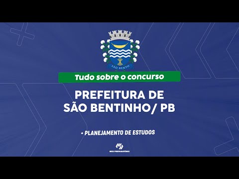 CONCURSO PREFEITURA DE SÃO BENTINHO/PB + PLANEJAMENTO DE ESTUDOS