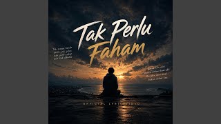 Download lagu Tak Perlu Faham mp3 Download lagu Tak Perlu Faham mp3