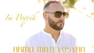 Armo Matevosyan - Im Poqrik (2022)