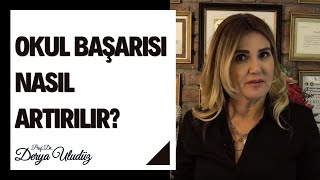 Okul Başarısı Nasıl Artırılır?