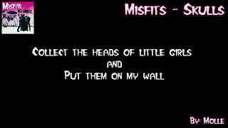 Misfits - Skulls (Visual Lyrics Video)