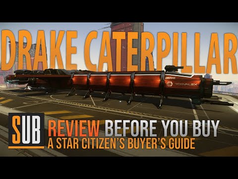 Drake Caterpillar Review | A Star Citizen's Buyer's Guide | Alpha 3.9