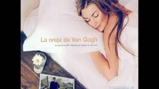 Álbum Completo La Oreja de Van Gogh "Lo que te conte mientras Dormias"