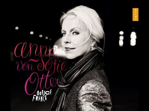 Anne Sofie von Otter | Douce France [Grammy Awards winner]