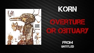 Korn - Overture or Obituary [Lyrics Video]