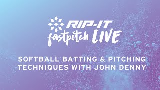 Fast-pitch LIVE | Softball Batting & Pitching Techniques with John Denny