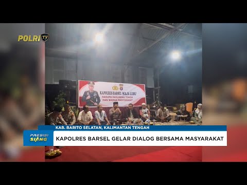 KAPOLRES BARITO SELATAN MENGGELAR DIALOG BERSAMA MASYARAKAT