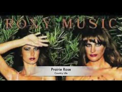 Prairie Rose - Roxy Music