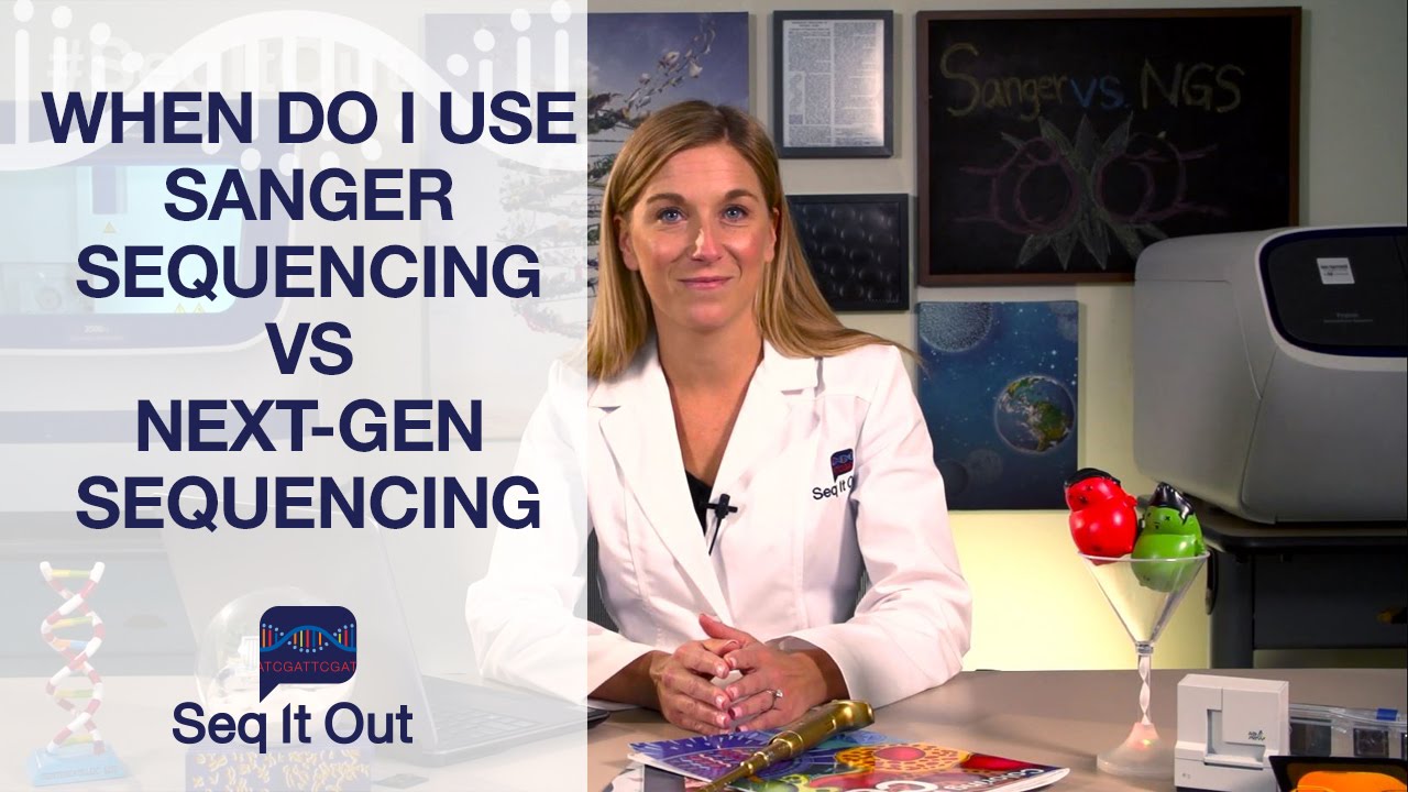 When do I use Sanger Sequencing vs. NGS?  - Seq It Out #7