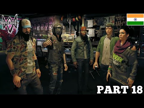 WATCH DOGS 2 WALKTHROUGH GAMEPLAY | HACK THE TRANSMITTER OF THE TOWER | PART 18 |  NO COMMENTARY