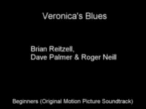 Veronica's Blues - Brian Reitzell, Dave Palmer & Roger Neill