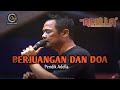 PERJUANGAN DAN DOA Fendik Adella Om Adella Live Jakenan Pati Jawa Tengah 2023