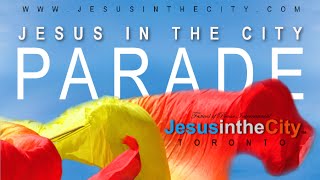 Jesus in the City Parade [Highlights]