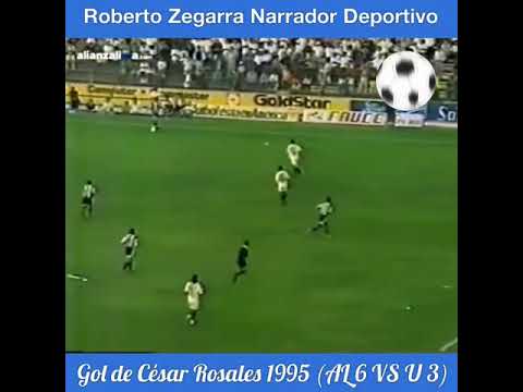 AL 6 VS U 3  Gol de César Rosales.