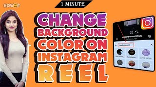 How to change background color on Instagram reel 2024 | Skill Wave