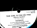 Fatback  - The girl is fine (so fine). 1983  (12" Dance version)