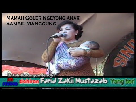 MAMAH GOLER BENERAN BAWA BAYI LAGU AYUN AMBING JAIPONG TAYUB SINAR MUDA NANGGERANG