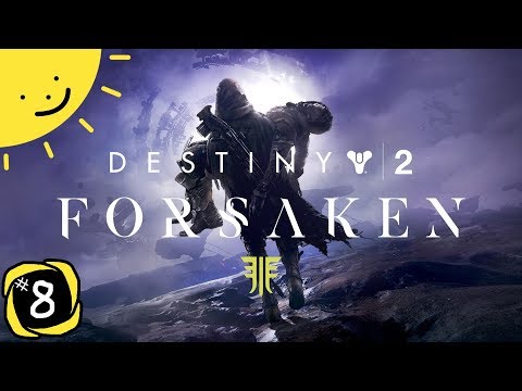 Let's Play Destiny 2: Forsaken | Part 8 - Mara Sov Unleashed | Blind Gameplay Walkthrough
