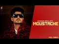 Moustache (Full Audio ) Gurnam Bhullar | Jassi Lohka | DJ Flow | Punjabi Song