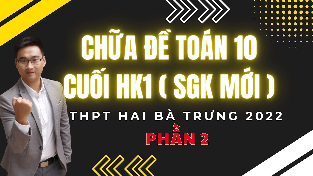 THPT HAI BÀ TRƯNG PHẦN 2