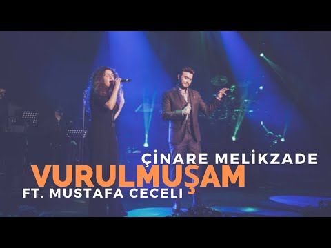 Cinare Melikzade & Mustafa Ceceli - Vurulmuşum bir yara