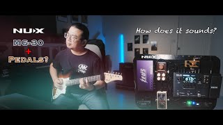 NUX MG-30 + Drive Pedals? How does it sounds? No talking, just tones.