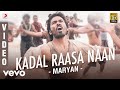 Maryan Kadal Raasa Naan Full Video