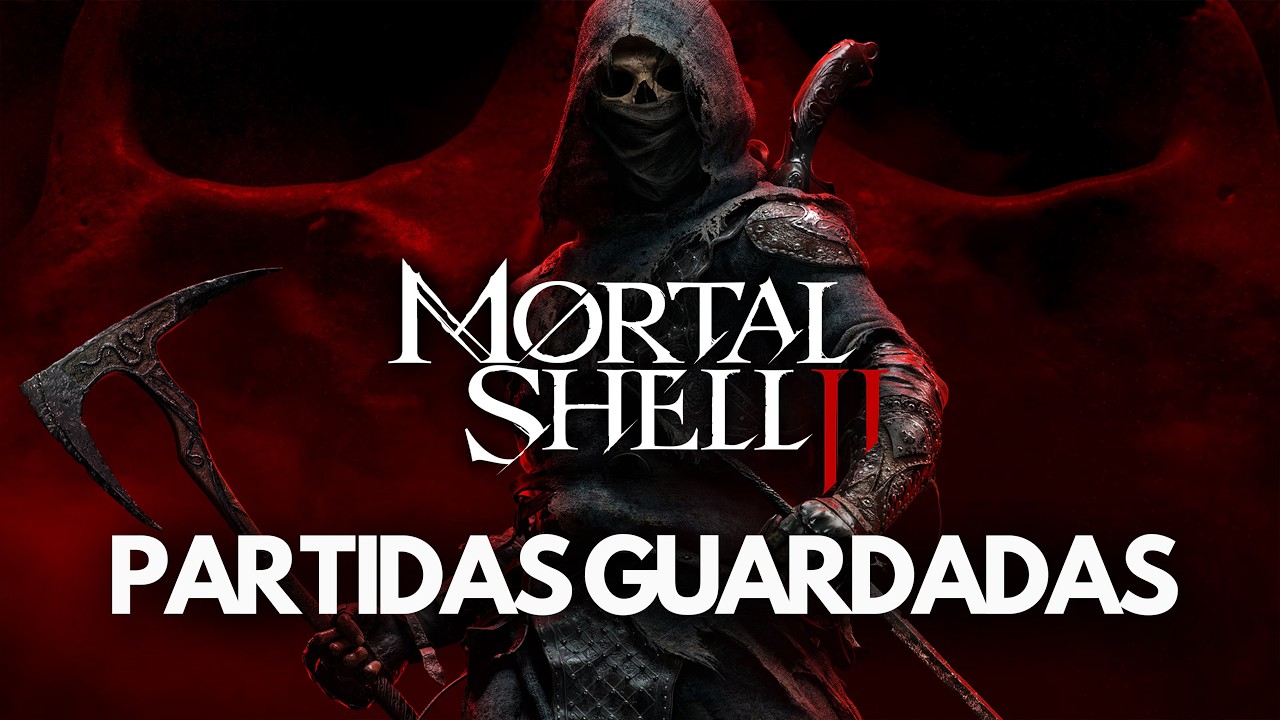Mortal Shell II | Dónde Encontrar las Partidas Guardadas en PC