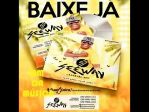 SeeWay - MÚSICAS NOVAS INÉDITAS  - REPERTÓRIO NOVO