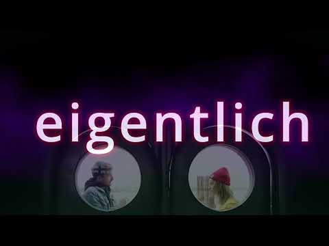 eigentlich. Richtige Sprechweise. Korrekte Aussprache. Gutes Deutsch. Von TV-Profisprecher.