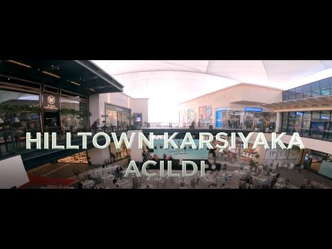 Hilltown Karşıyaka 18 Ekim Büyük Açılış