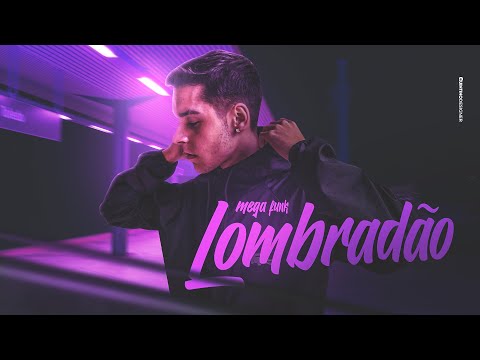 MEGA FUNK LOMBRADÃO - DJ Sartori