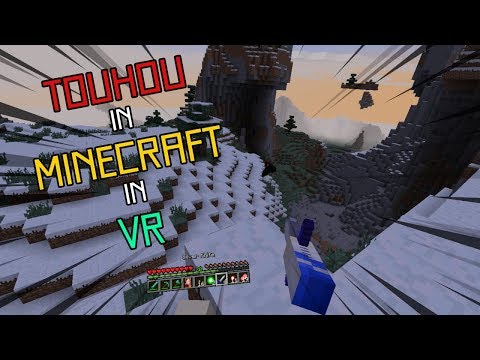 Maxmani - Touhou in Minecraft in VR