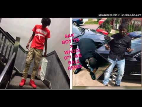 SAKBOYTB x WHODI071- WE BALL REMIX