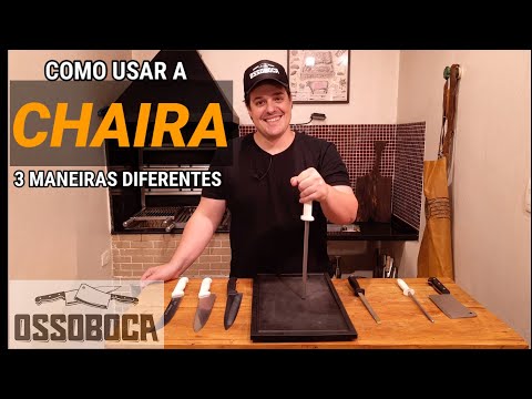 Como usar a Chaira - 3 maneiras diferentes!