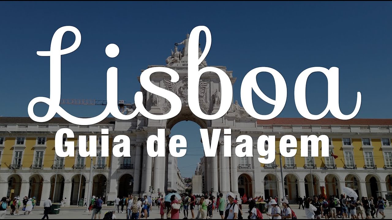 LISBOA - Guia de Viagem | GoEuropa