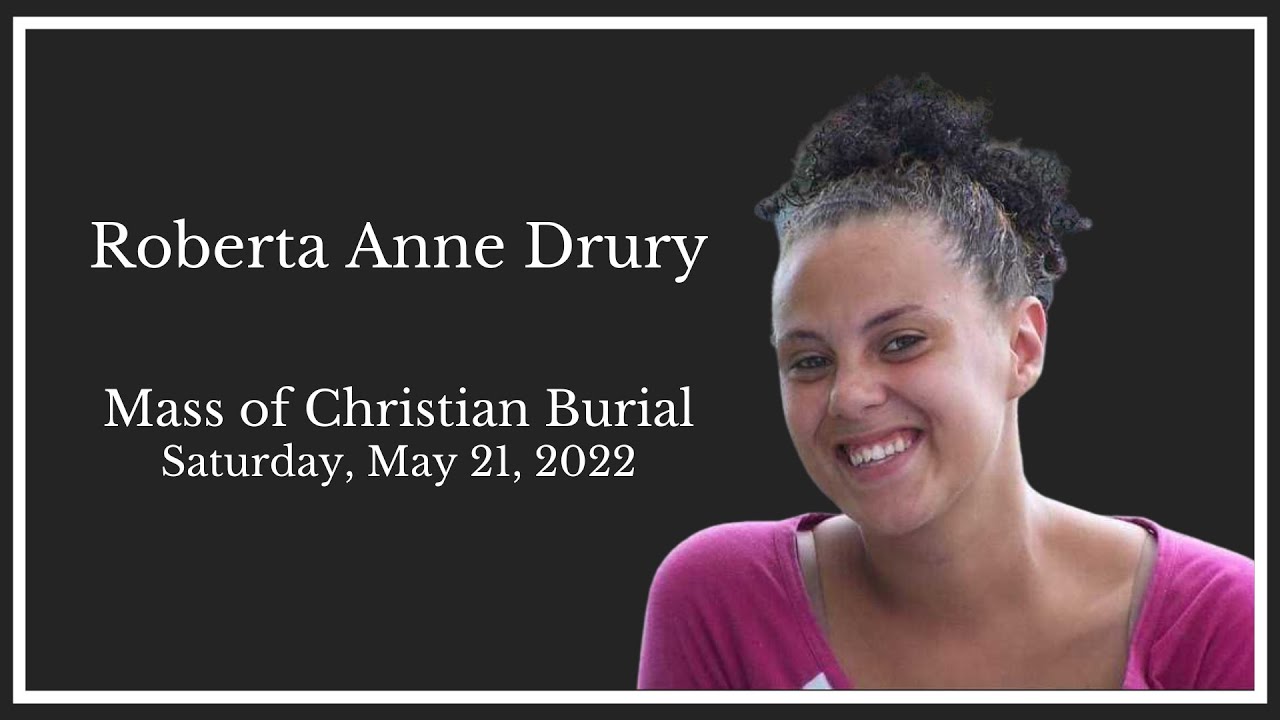Roberta Anne Drury - Mass of Christian Burial